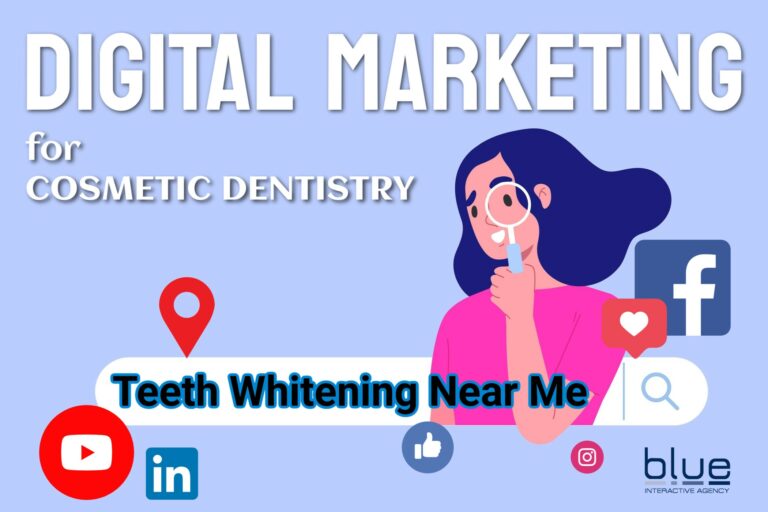 Cosmetic Dentistry Digital Marketing Agency Services Near me