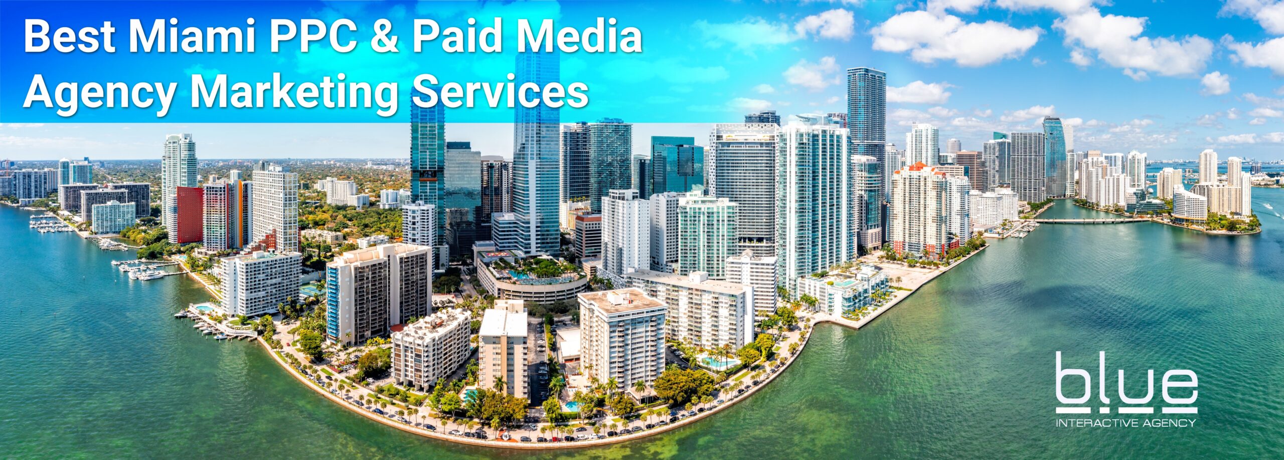Best Miami PPC Paid Media Agency Marketing Services